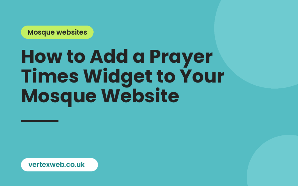 prayer times widget: How to Add a Prayer Times Widget to Your Mosque Website